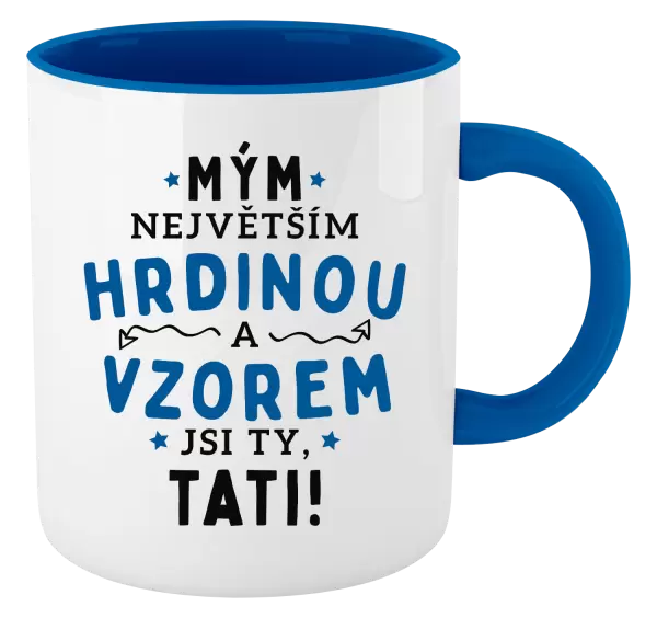 Hrnek Mým největším hrdinou a vzorem jsi ty, tati!