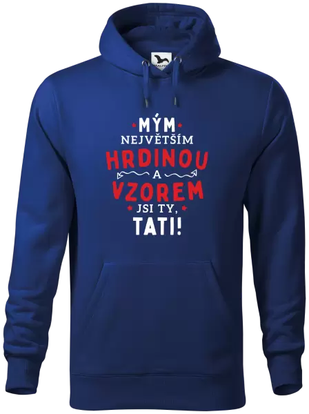 Pánská mikina Mým největším hrdinou a vzorem jsi ty, tati!