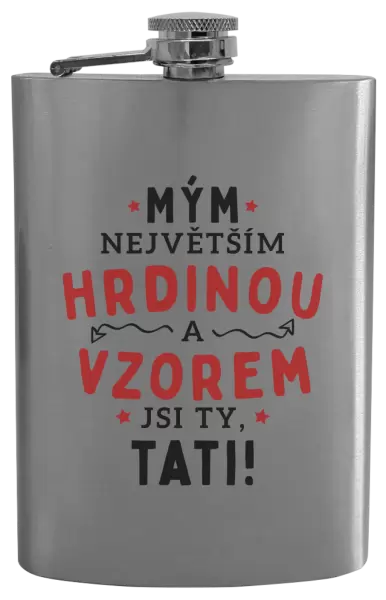 Placatka Mým největším hrdinou a vzorem jsi ty, tati!