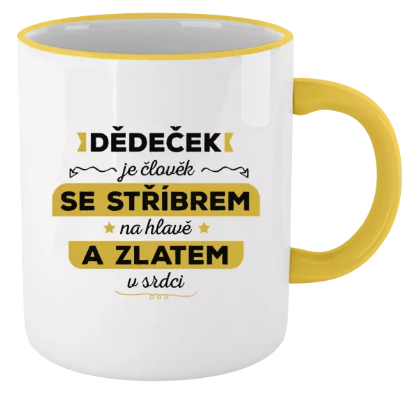 Hrnek Dědeček je člověk se stříbrem na hlavě a zlatem v srdci