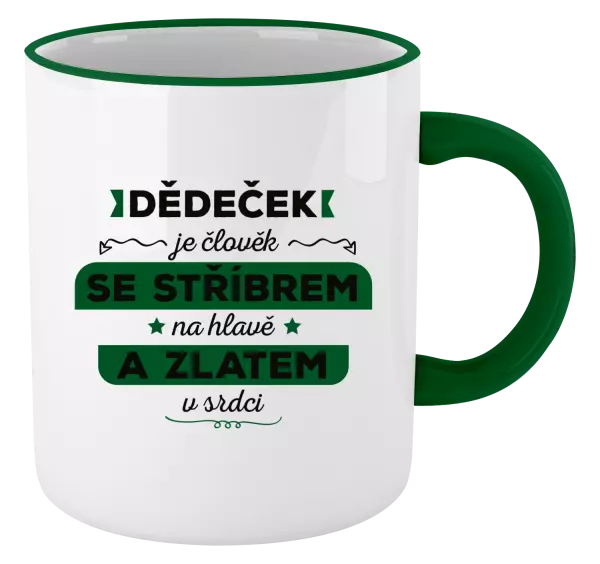 Hrnek Dědeček je člověk se stříbrem na hlavě a zlatem v srdci
