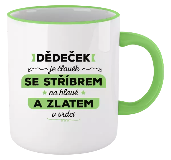 Hrnek Dědeček je člověk se stříbrem na hlavě a zlatem v srdci