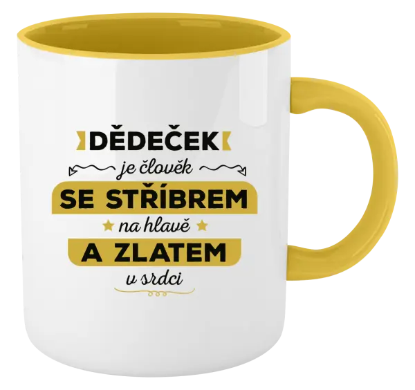 Hrnek Dědeček je člověk se stříbrem na hlavě a zlatem v srdci