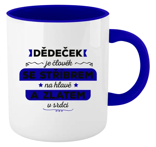 Hrnek Dědeček je člověk se stříbrem na hlavě a zlatem v srdci