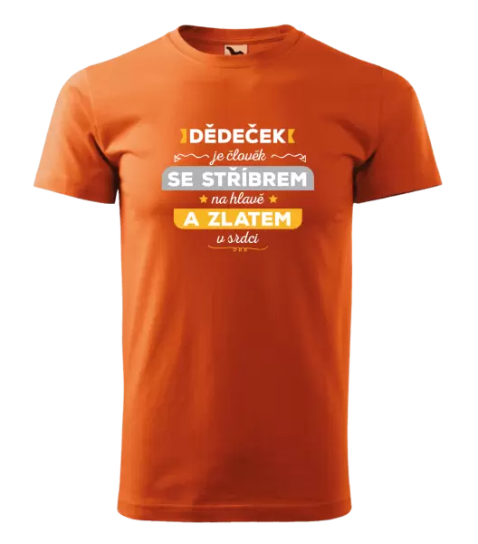Pánské tričko Dědeček je člověk se stříbrem na hlavě a zlatem v srdci
