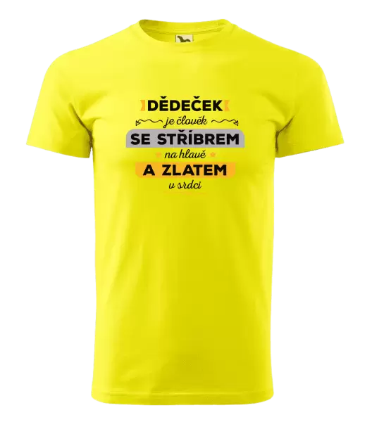 Pánské tričko Dědeček je člověk se stříbrem na hlavě a zlatem v srdci