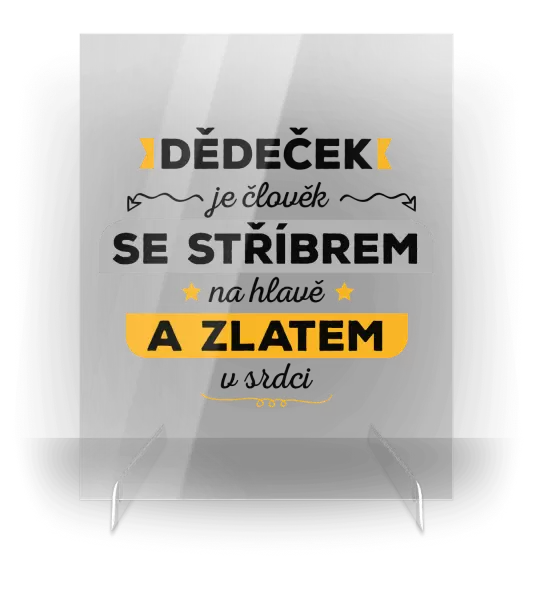 Plexi obrázek Dědeček je člověk se stříbrem na hlavě a zlatem v srdci