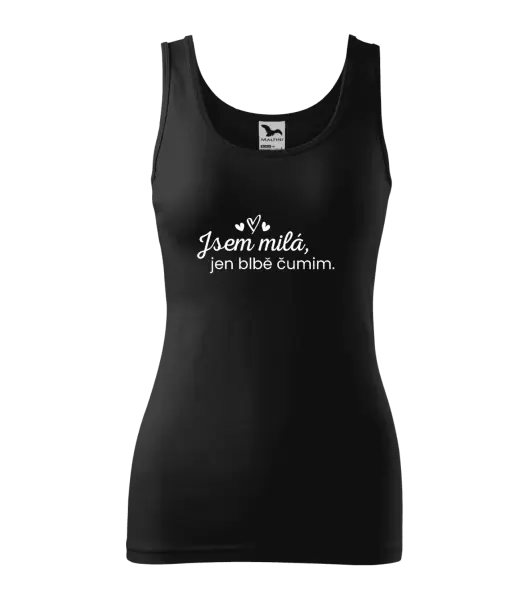 Dámské tílko Jsem milá, jen blbě čumim. 