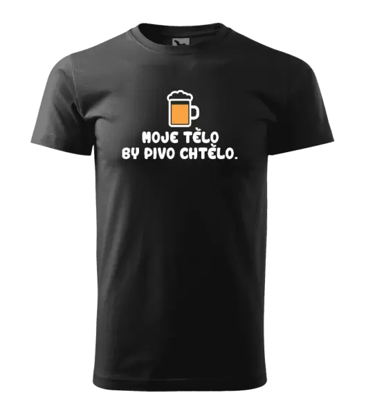 Pánské tričko Moje tělo by pivo chtělo