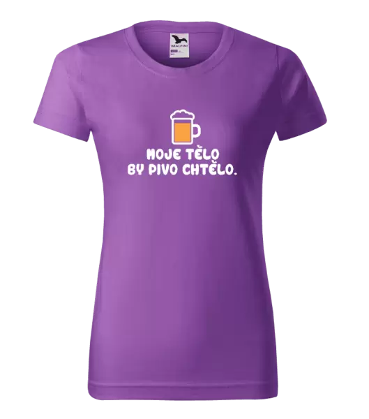 Dámské tričko Moje tělo by pivo chtělo