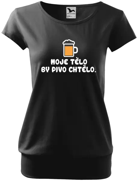 Dámské tričko Moje tělo by pivo chtělo
