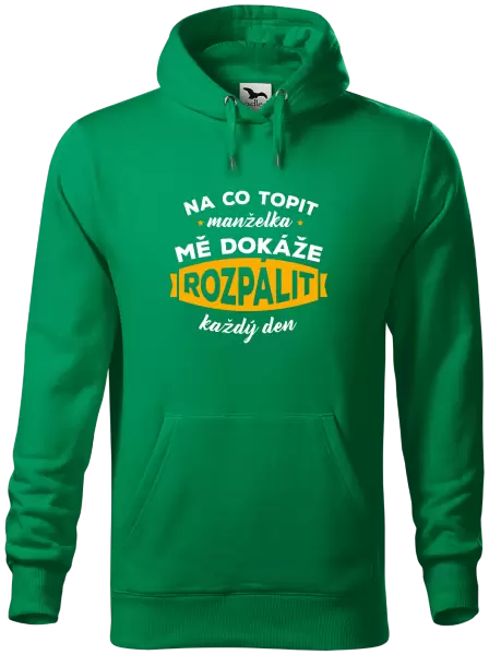 Pánská mikina Na co topit, manželka mě dokáže rozpálit každý den