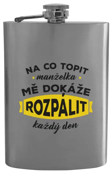 Placatka Na co topit, manželka mě dokáže rozpálit každý den