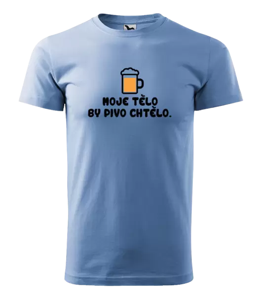 Pánské tričko Moje tělo by pivo chtělo