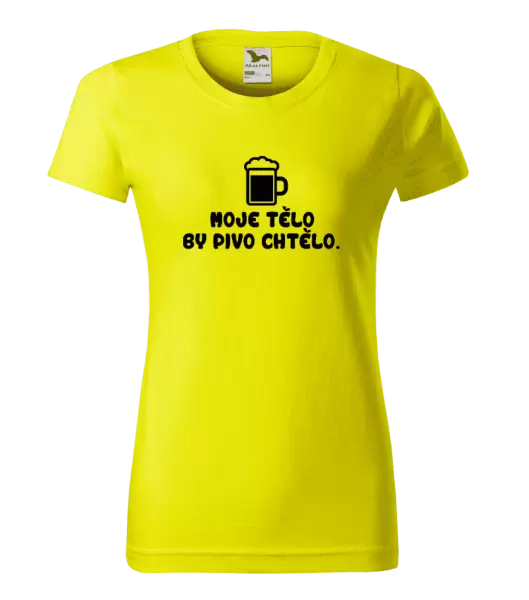 Dámské tričko Moje tělo by pivo chtělo