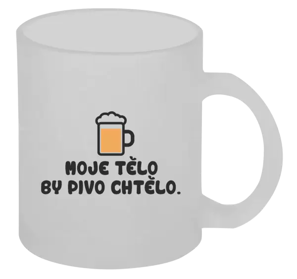 Hrnek Moje tělo by pivo chtělo
