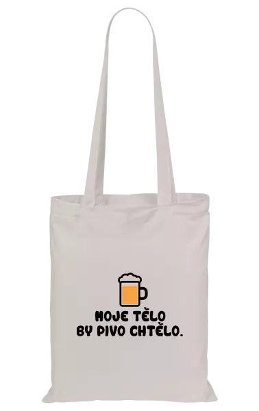 Látková taška Moje tělo by pivo chtělo