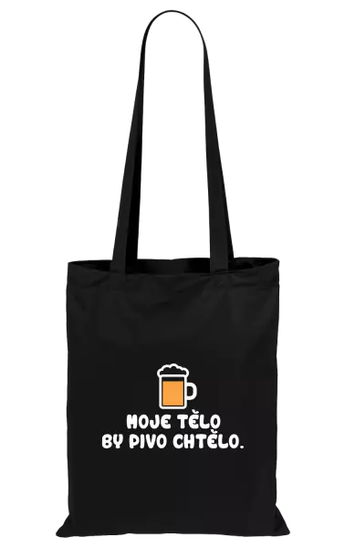 Látková taška Moje tělo by pivo chtělo
