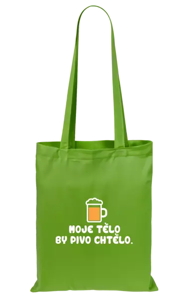 Látková taška Moje tělo by pivo chtělo