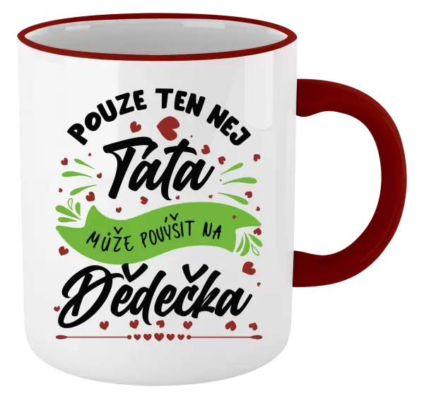 Hrnek Pouze ten nej táta může povýšit na dědečka