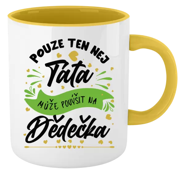 Hrnek Pouze ten nej táta může povýšit na dědečka