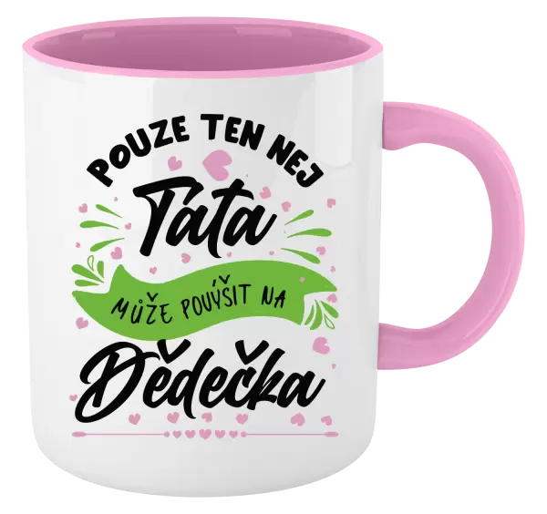 Hrnek Pouze ten nej táta může povýšit na dědečka