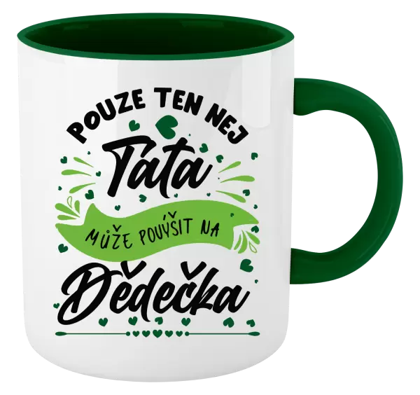 Hrnek Pouze ten nej táta může povýšit na dědečka