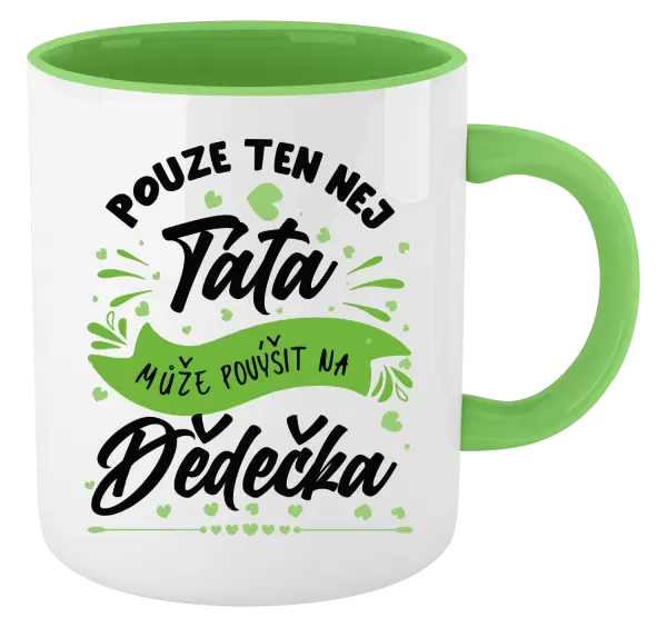 Hrnek Pouze ten nej táta může povýšit na dědečka