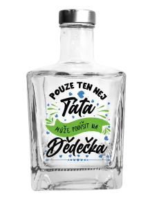 Skleněná láhev Pouze ten nej táta může povýšit na dědečka