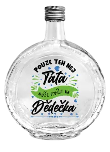 Skleněná láhev Pouze ten nej táta může povýšit na dědečka
