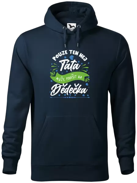Pánská mikina Pouze ten nej táta může povýšit na dědečka