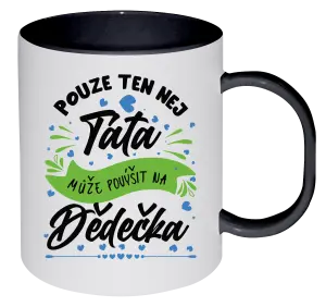 Plastový hrnek Pouze ten nej táta může povýšit na dědečka
