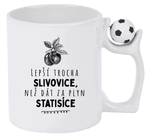 Hrnek Lepší trocha slivovice