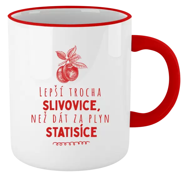 Hrnek Lepší trocha slivovice