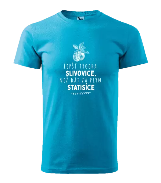 Pánské tričko Lepší trocha slivovice