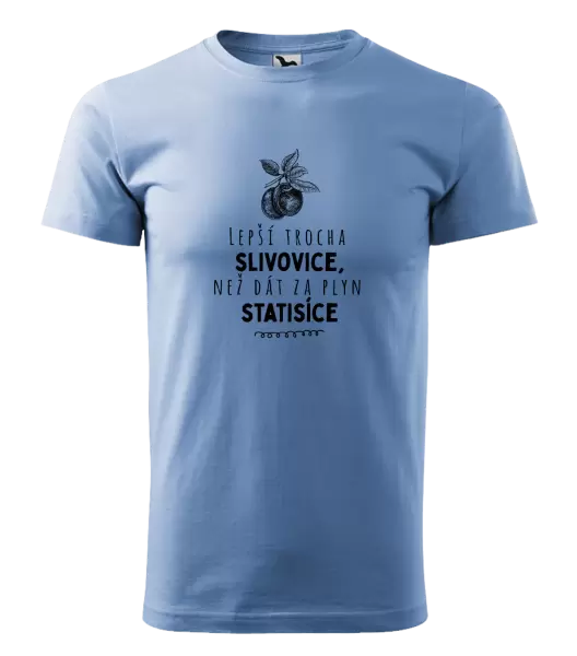 Pánské tričko Lepší trocha slivovice