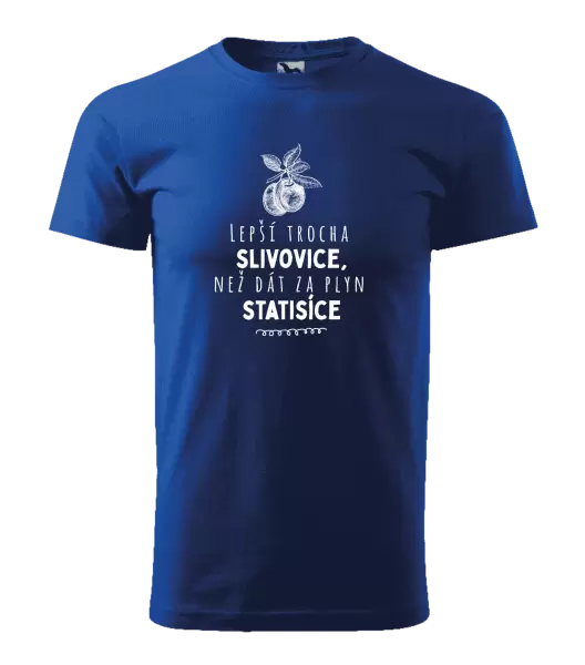 Pánské tričko Lepší trocha slivovice