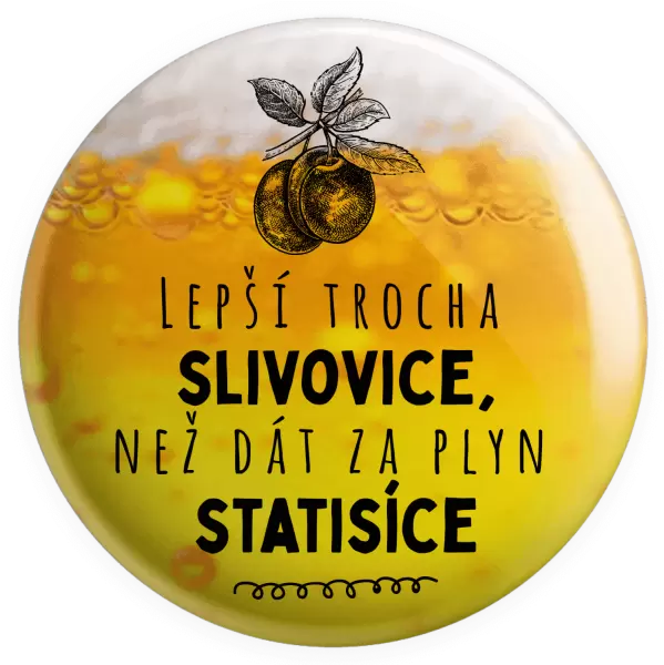 Placka Lepší trocha slivovice