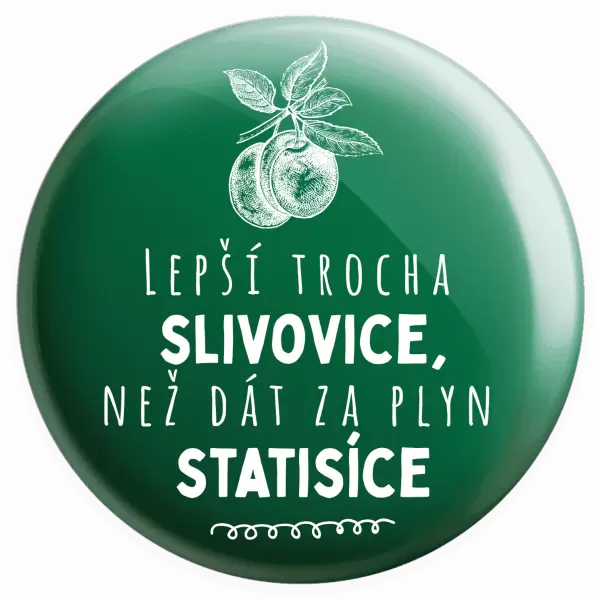 Placka Lepší trocha slivovice