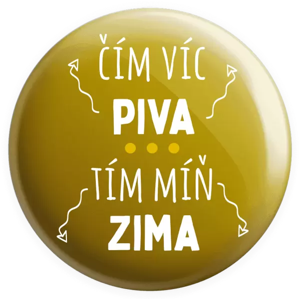 Placka Čím víc piva, tím míň zima