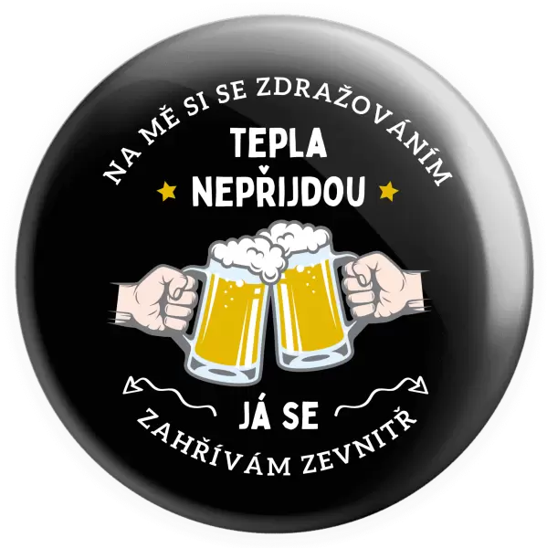 Placka Zahřívám se zevnitř