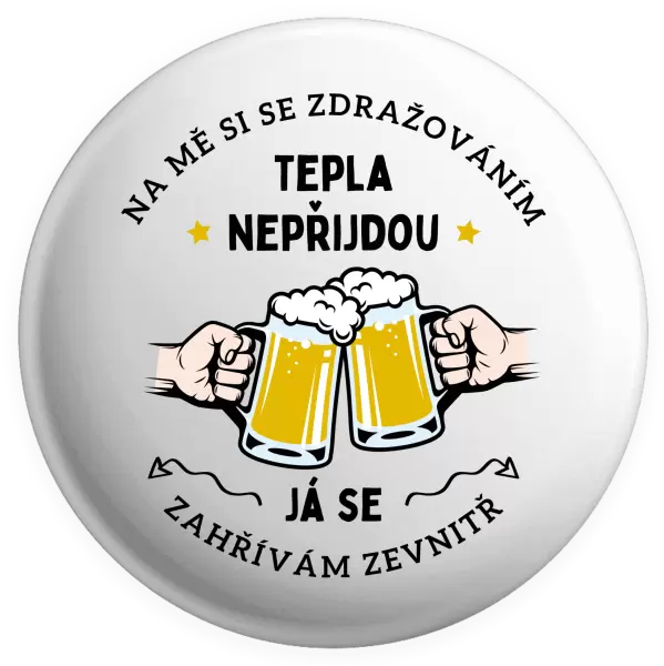 Placka Zahřívám se zevnitř