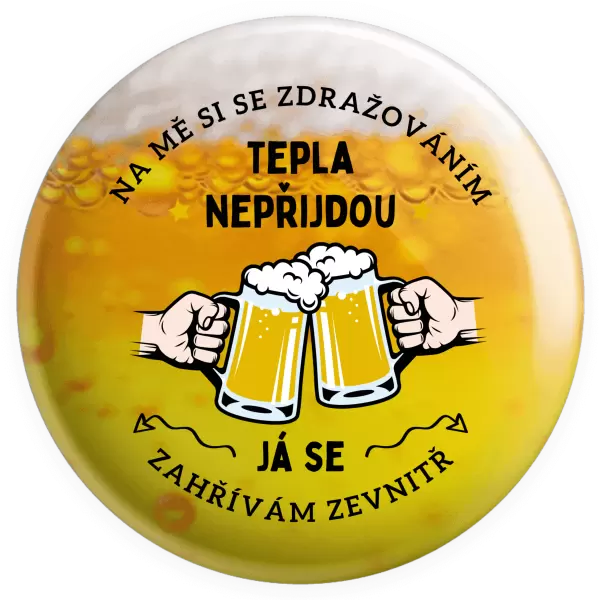 Placka Zahřívám se zevnitř