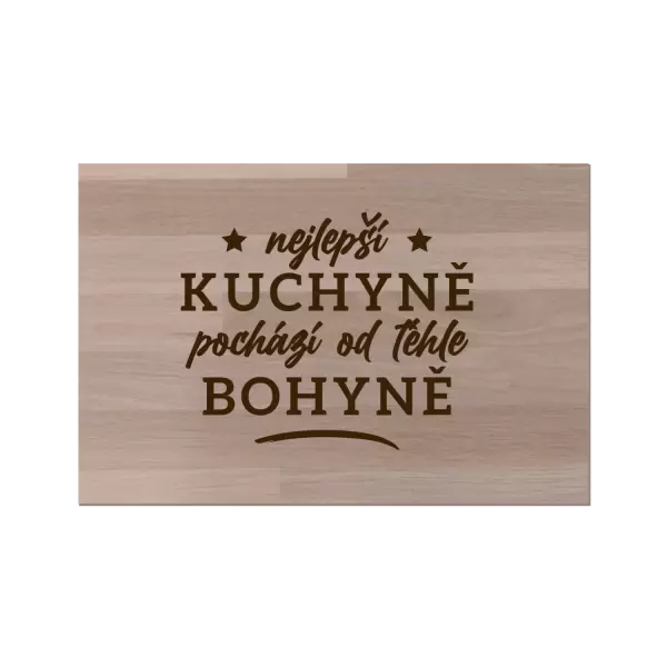 Bukové prkénko Nejlepší kuchyně je od téhle bohyně