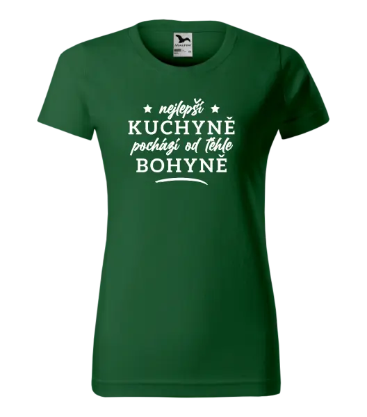 Dámské tričko Nejlepší kuchyně je od téhle bohyně