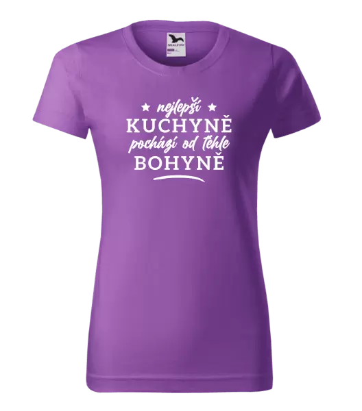 Dámské tričko Nejlepší kuchyně je od téhle bohyně