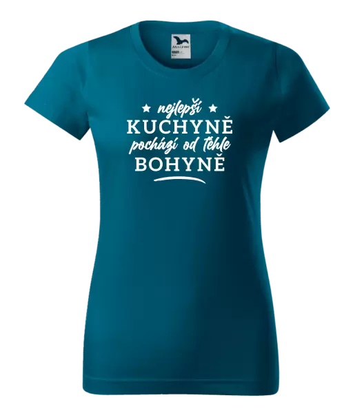 Dámské tričko Nejlepší kuchyně je od téhle bohyně
