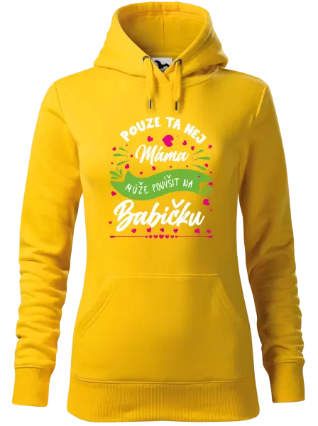 Dámská mikina Pouze ta nej máma může povýšit na babičku