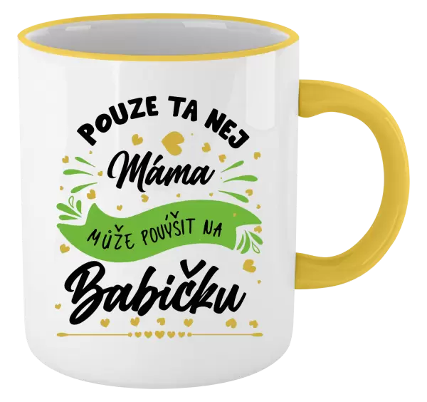 Hrnek Pouze ta nej máma může povýšit na babičku