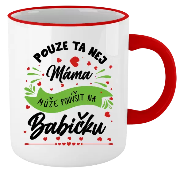 Hrnek Pouze ta nej máma může povýšit na babičku